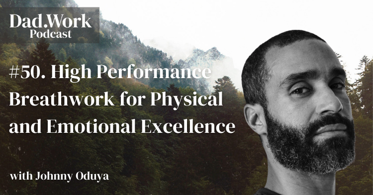 #50. High Performance Breathwork for Physical and Emotional Excellence